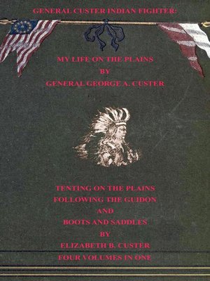 cover image of General Custer Indian Fighter